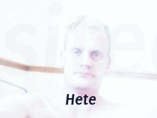 Hete