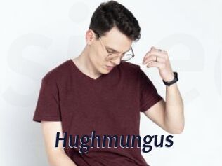 Hughmungus