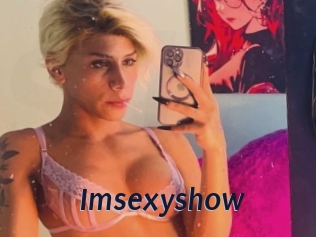Imsexyshow