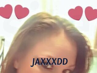 JAXXXDD