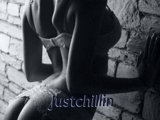 Justchillin