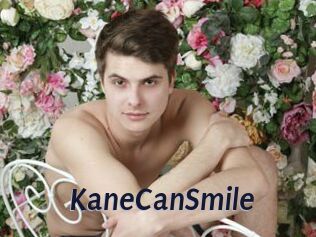 KaneCanSmile