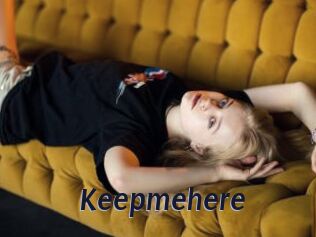 Keepmehere