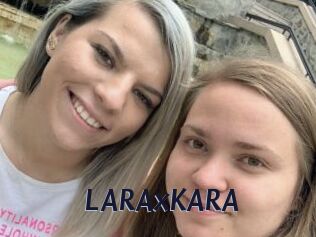 LARAxKARA