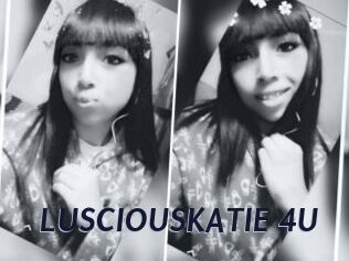 LUSCIOUSKATIE_4U