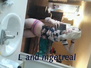 L_and_mgetreal