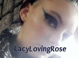 LacyLovingRose