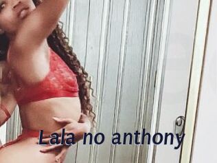 Lala_no_anthony