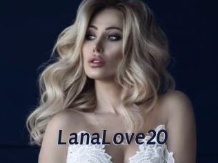 LanaLove20