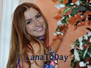 LanaToDay