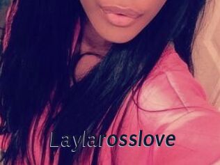 Laylarosslove