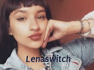 Lenaswitch
