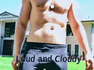 Loud_and_Cloudy