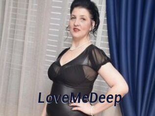 LoveMeDeep