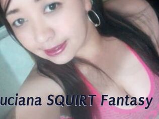 Luciana_SQUIRT_Fantasy