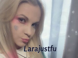 Larajustfu