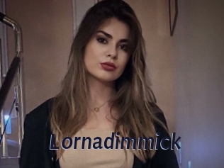 Lornadimmick