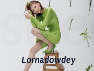 Lornadowdey