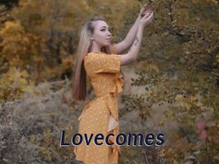 Lovecomes