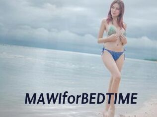 MAWIforBEDTIME