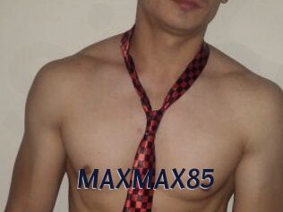 MAXMAX85