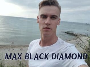 MAX_BLACK_DIAMOND
