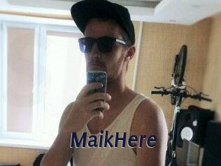 MaikHere