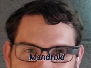 Mandroid