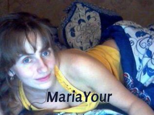 MariaYour