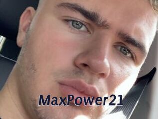 MaxPower21