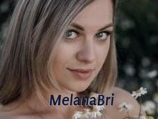 MelanaBri