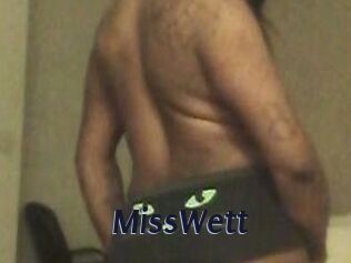 MissWett