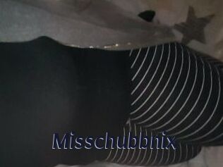 Misschubbnix