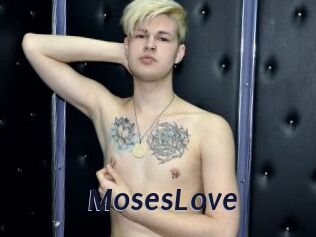 MosesLove