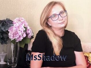 MsShadow