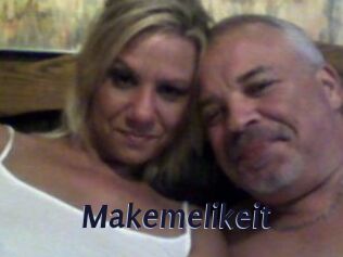 Makemelikeit