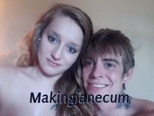 Makingjanecum