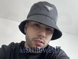 Matthewstill