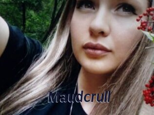 Maudcrull