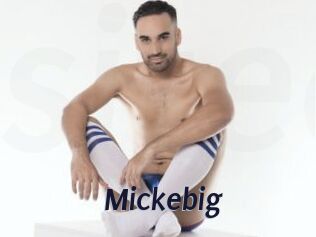 Mickebig