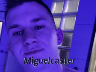 Miguelcaster