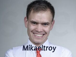 Mikaeltroy