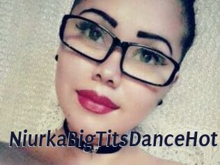 NiurkaBigTitsDanceHot