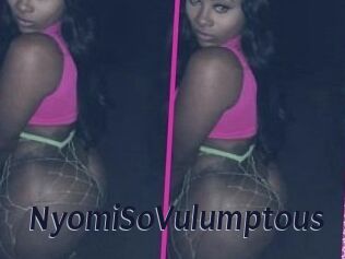NyomiSoVulumptous