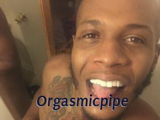 Orgasmicpipe