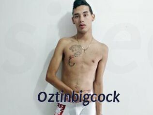 Oztinbigcock