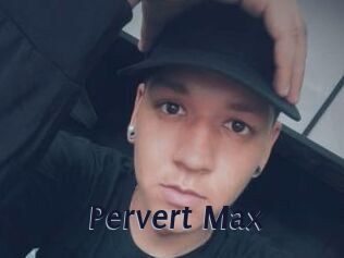 Pervert_Max
