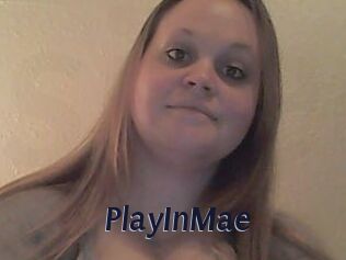 PlayInMae