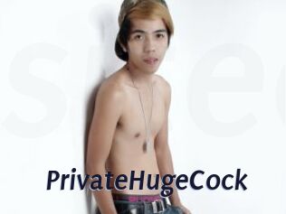 PrivateHugeCock