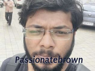 Passionatebrown